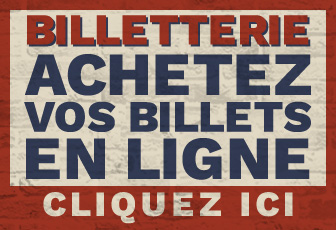 Achetez vos billets en ligne